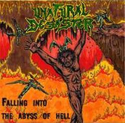 Unatural Desaster : Falling into the Abyss of Hell
